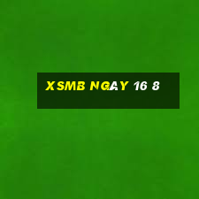 xsmb ngày 16 8