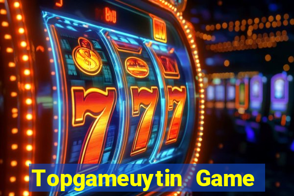 Topgameuytin Game Bài Trực Tuyến