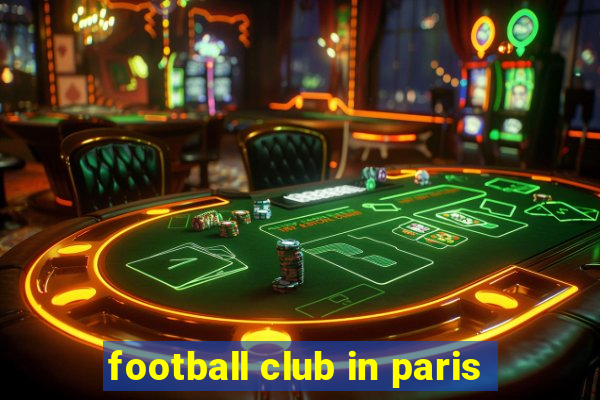 football club in paris