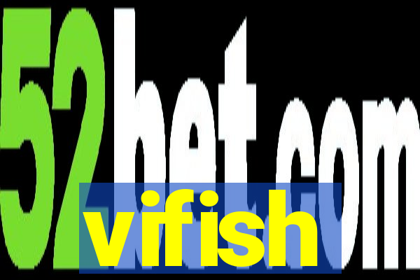 vifish