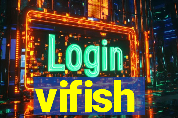 vifish