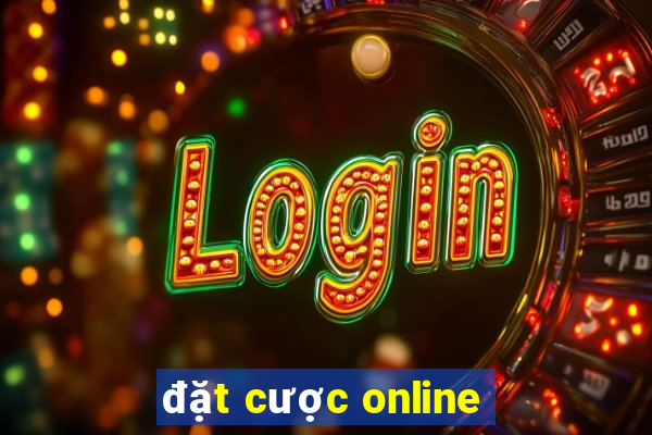 đặt cược online