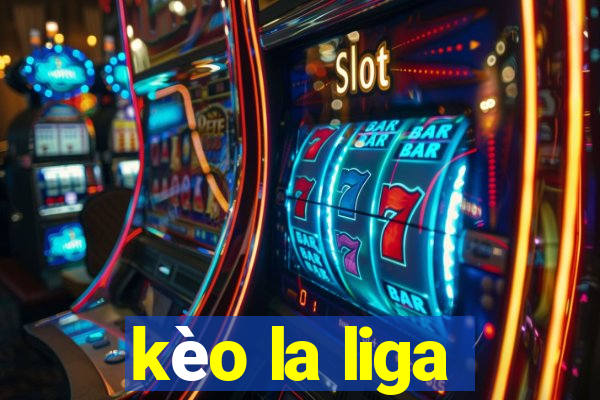 kèo la liga