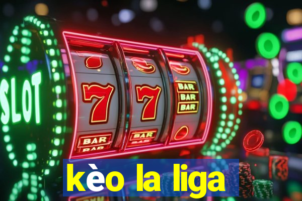 kèo la liga