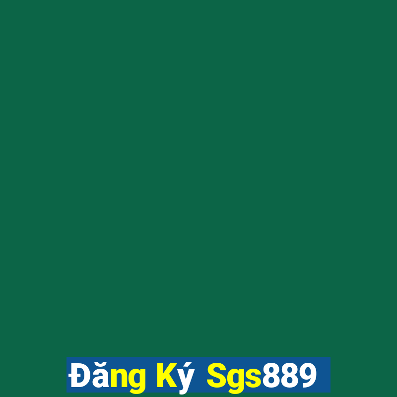 Đăng Ký Sgs889