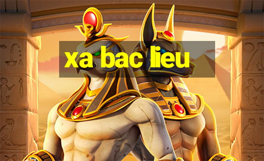 xa bac lieu