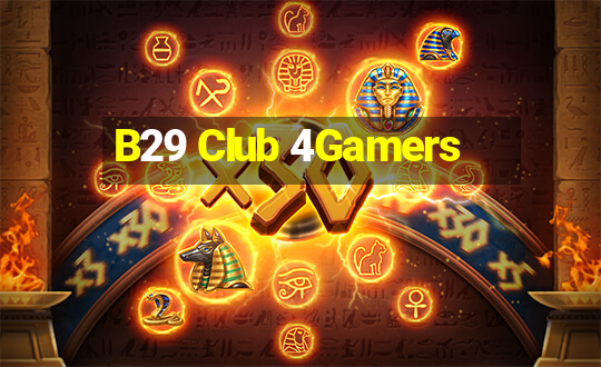 B29 Club 4Gamers