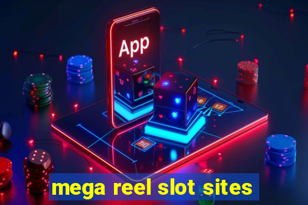 mega reel slot sites