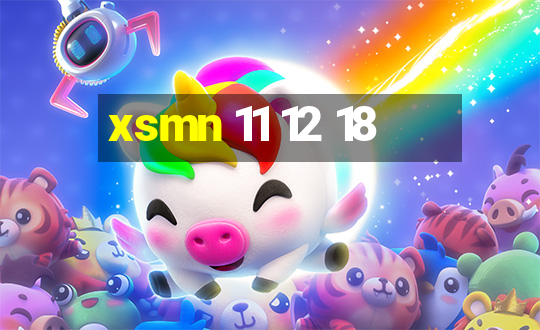 xsmn 11 12 18