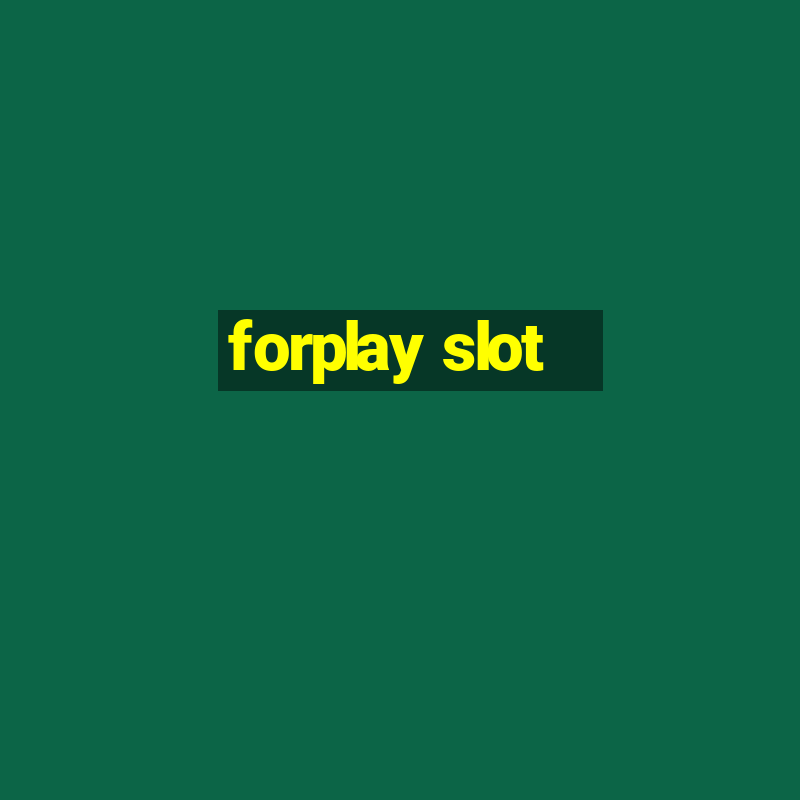 forplay slot