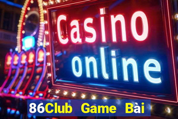 86Club Game Bài Đổi Thưởng Trực Tuyến