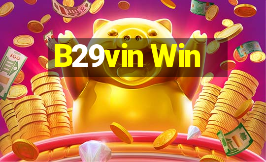 B29vin Win