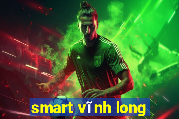 smart vĩnh long