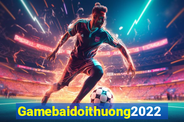 Gamebaidoithuong2022 Game Bài 123