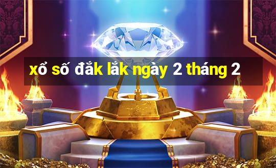 xổ số đắk lắk ngày 2 tháng 2