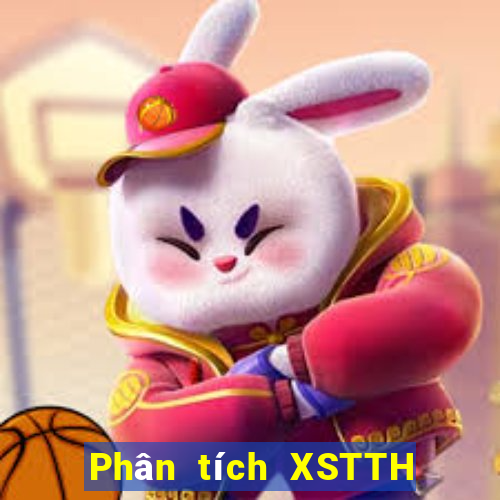 Phân tích XSTTH hôm nay