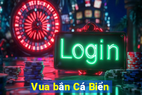 Vua bắn Cá Biển