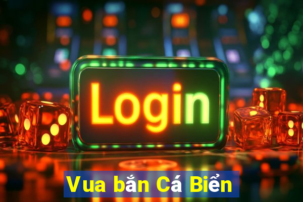 Vua bắn Cá Biển