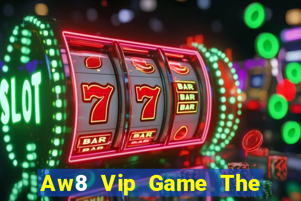 Aw8 Vip Game The Bài Hack