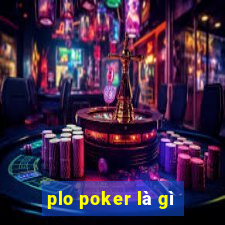 plo poker là gì