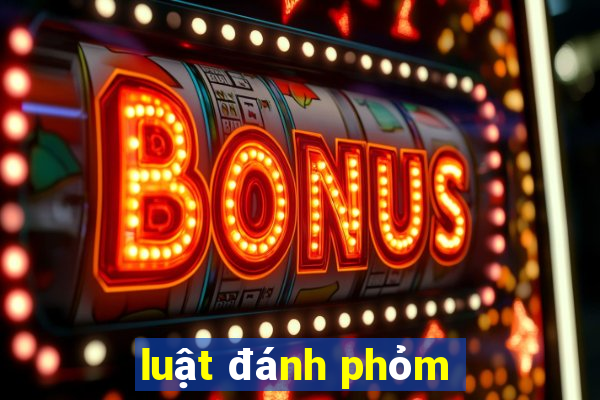 luật đánh phỏm