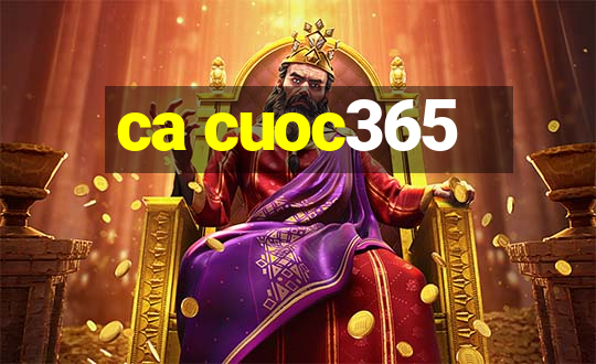 ca cuoc365