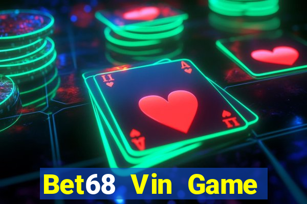 Bet68 Vin Game Bài Vui