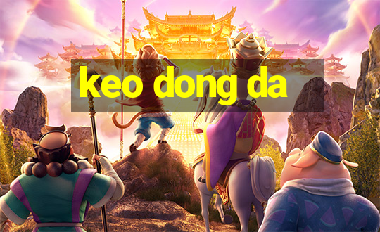 keo dong da