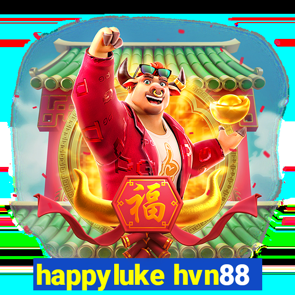 happyluke hvn88