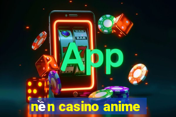 nền casino anime