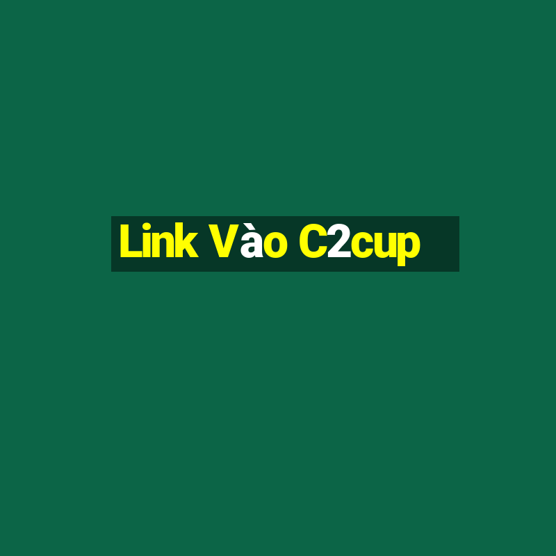 Link Vào C2cup