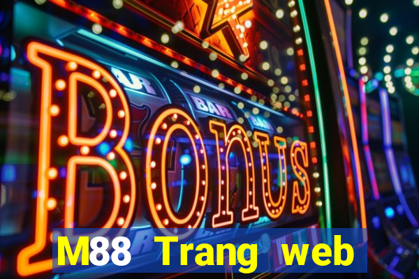 M88 Trang web của Oriental Royal giải trí