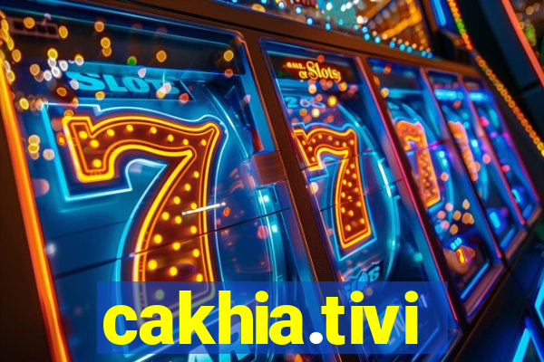 cakhia.tivi