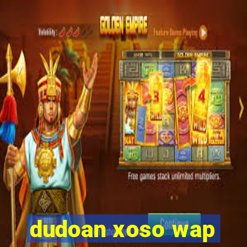 dudoan xoso wap