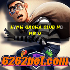 hình gacha club nữ ngầu