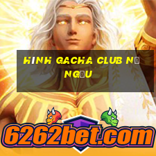 hình gacha club nữ ngầu