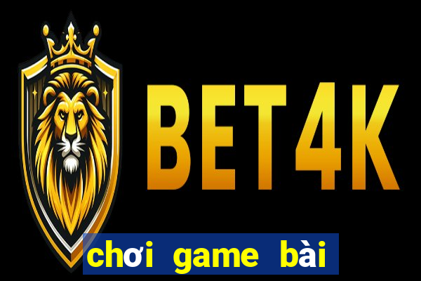 chơi game bài tiến lên miền nam miễn phí