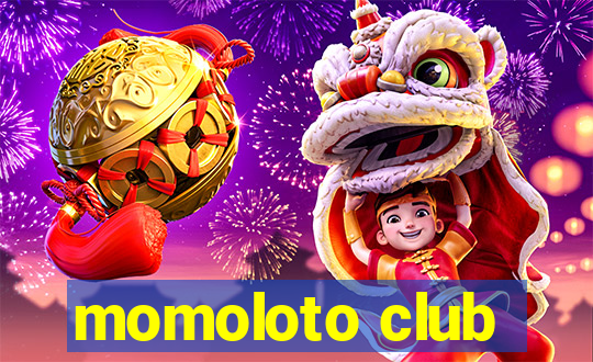 momoloto club