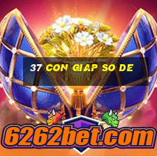 37 con giap so de