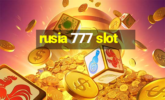 rusia 777 slot