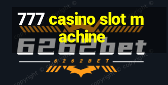 777 casino slot machine