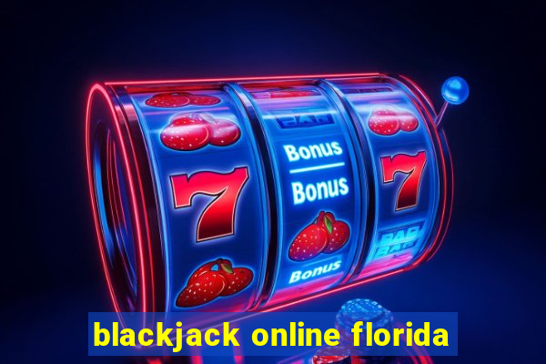 blackjack online florida