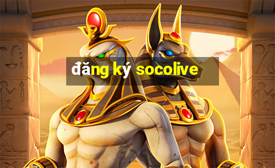 đăng ký socolive