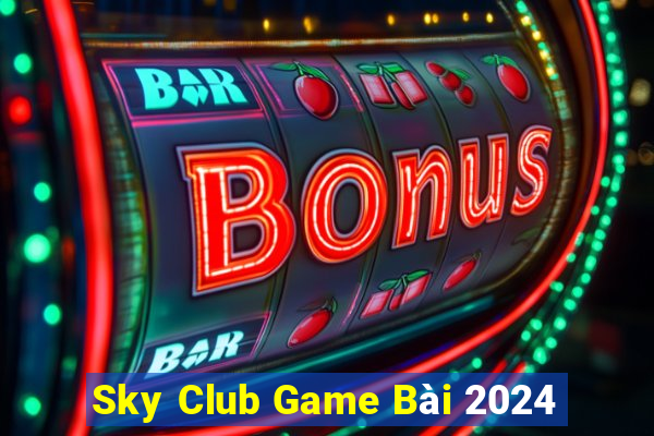 Sky Club Game Bài 2024