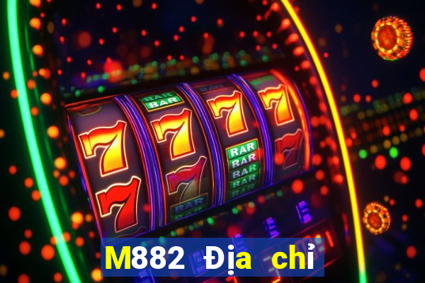 M882 Địa chỉ đăng nhập Dihao 2