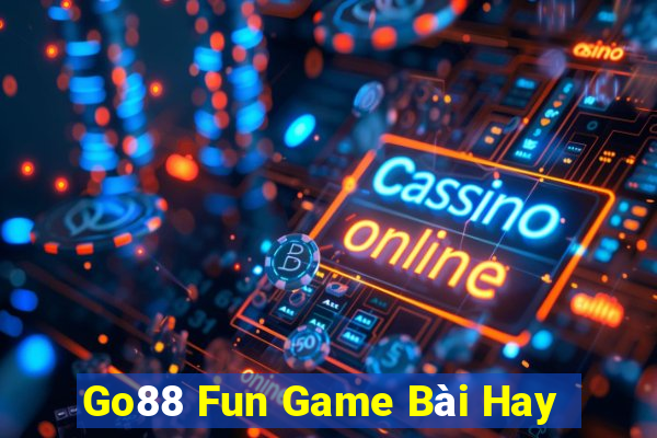 Go88 Fun Game Bài Hay