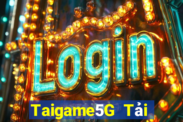 Taigame5G Tải Game Bài Nhất Vip