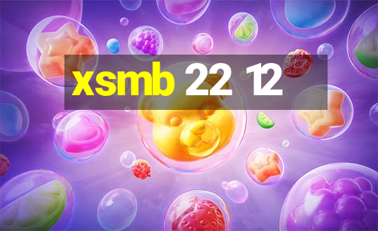 xsmb 22 12