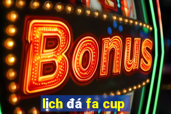 lịch đá fa cup