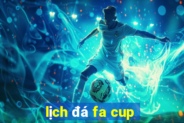 lịch đá fa cup